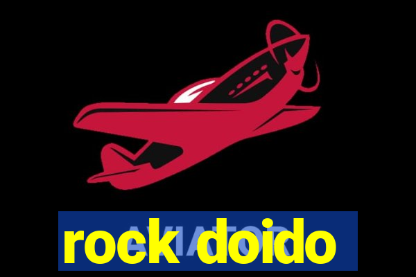 rock doido